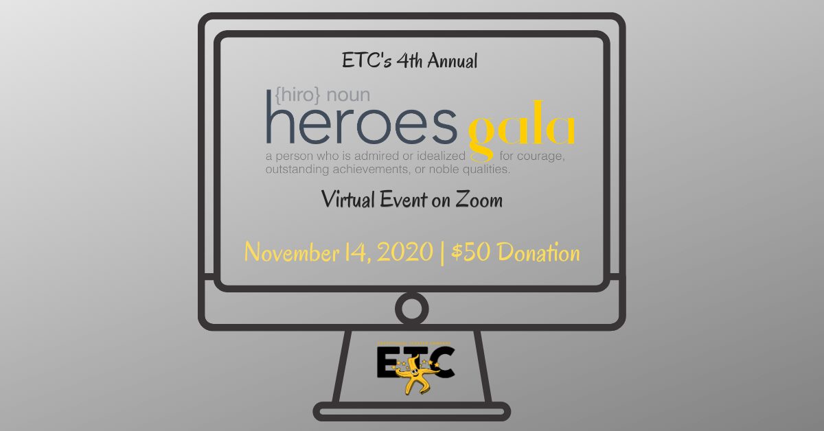 ETC’s 4th Annual Heroes Gala – November 14th!